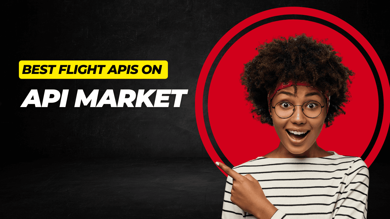 Featured image for article: Why Businesses Choose API Market to Access Flight API Range